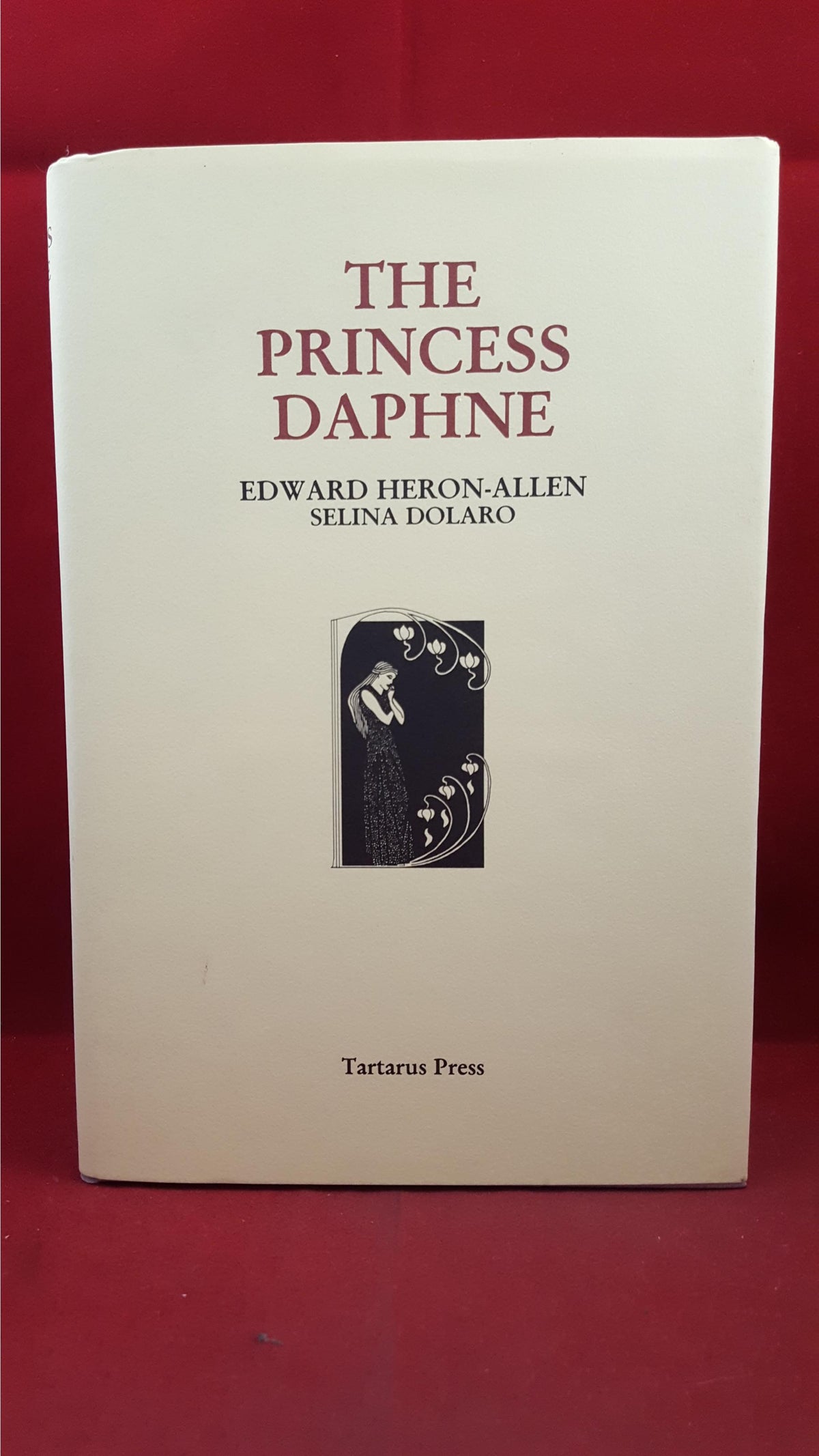 Edward Heron-Allen - The Princess Daphne, Tartarus Press, 2000, Limited